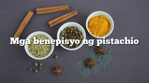 pistachio in tagalog|Mga benepisyo ng pistachio .